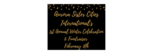 Join Aurora Sister Cities International At Our Winter Celebration & Fundraiser!