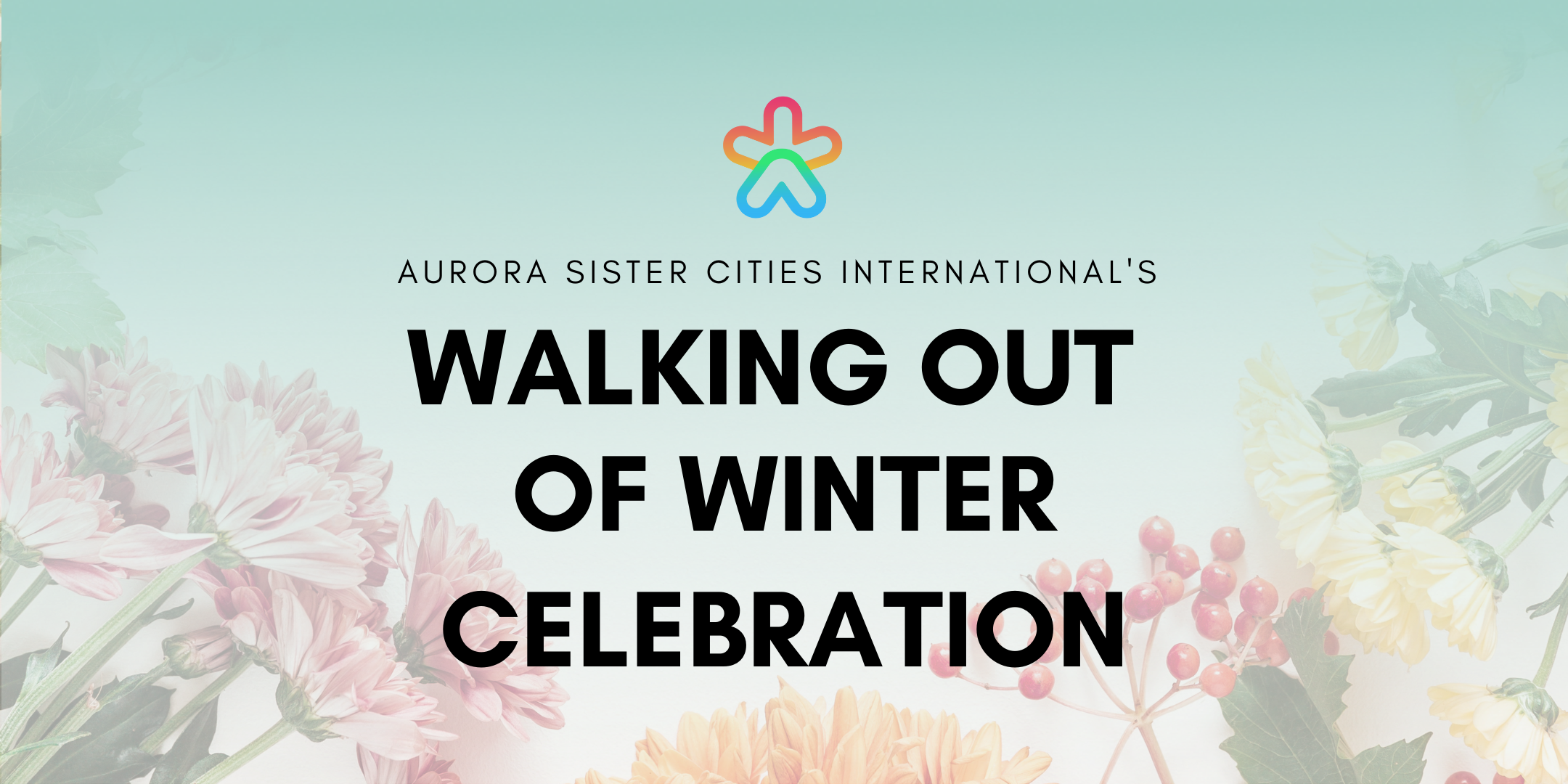 ASCI’s Annual Walking out of Winter Celebration!